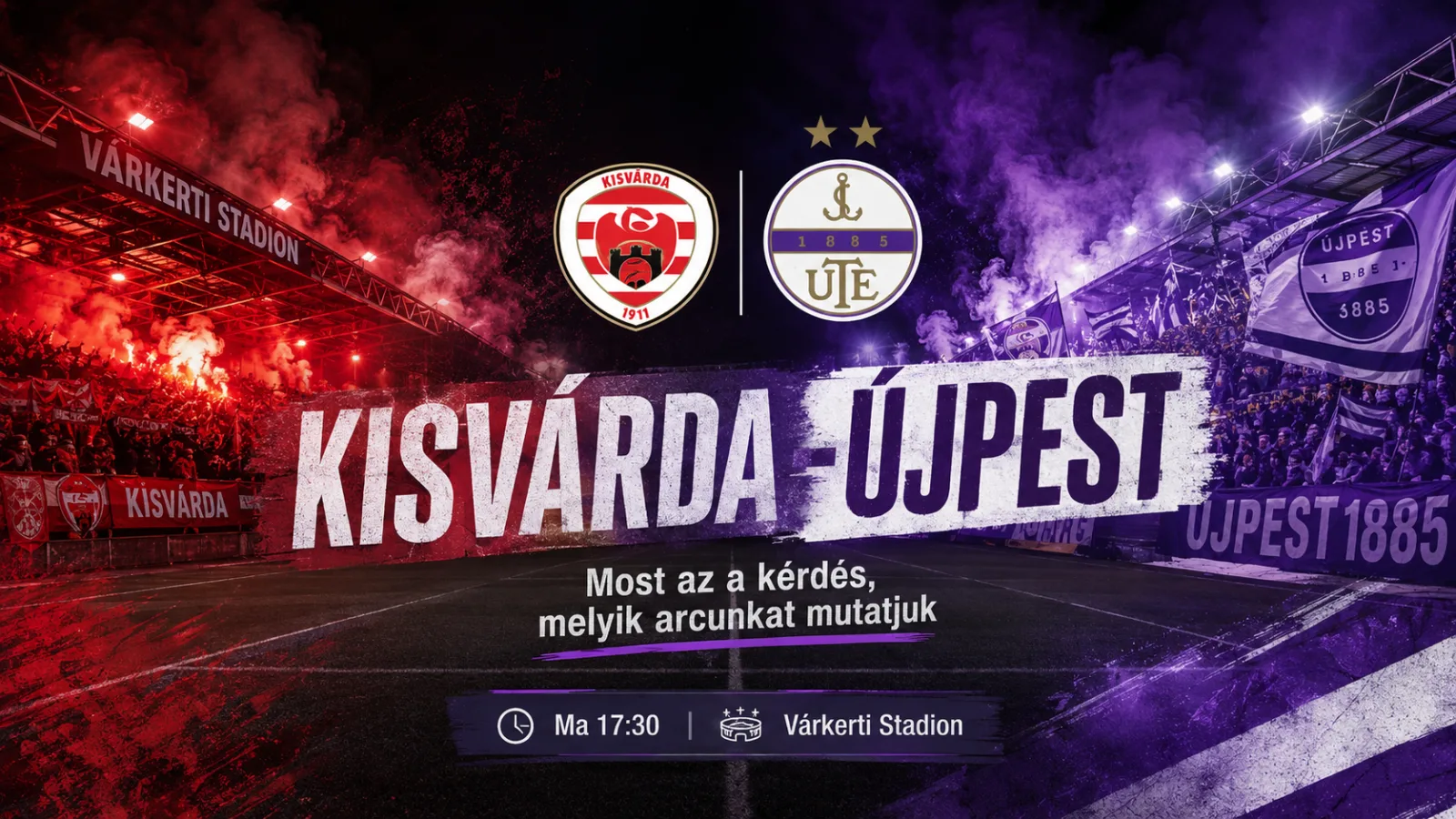 Kiemelt: Kisvárda–Újpest: most az a kérdés, melyik arcunkat mutatjuk